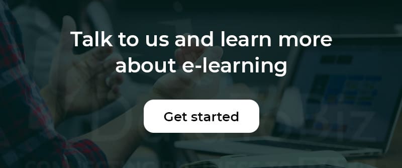 Talk to us and learn more about e-learning